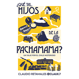 ¿QUÉ TAL, HIJOS DE LA PACHAMAMA?