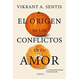 EL ORIGEN DE LOS CONFLICTOS EN EL AMOR