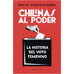 CHILENAS AL PODER