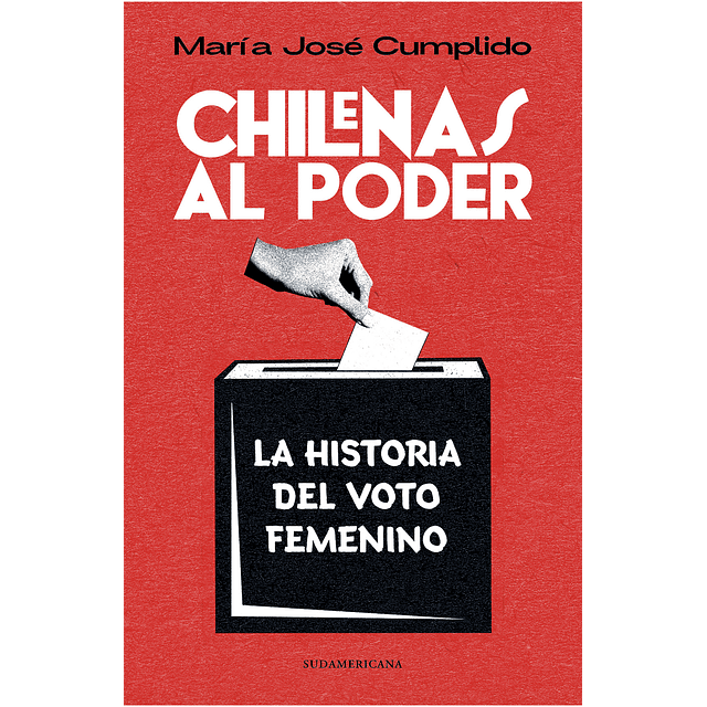 CHILENAS AL PODER