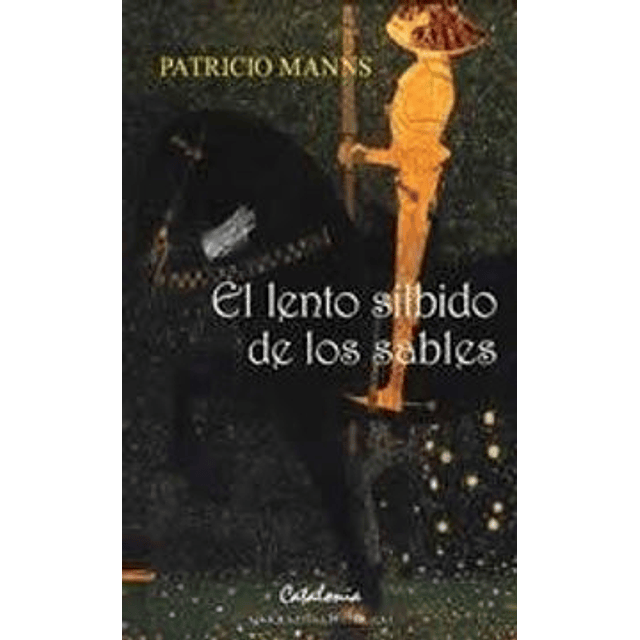 EL LENTO SILBIDO DE LOS SABLES