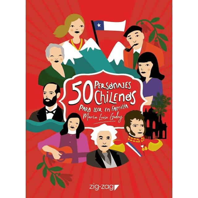 50 PERSONAJES CHILENOS PARA LEER EN FAMILIA