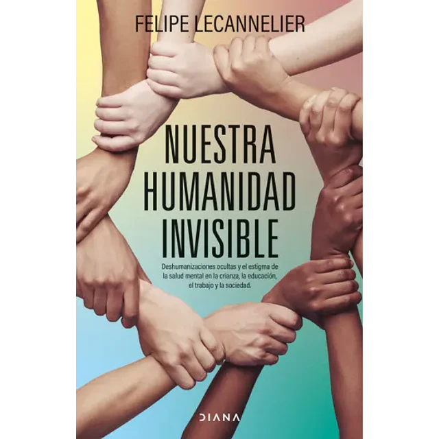 NUESTRA HUMANIDAD INVISIBLE