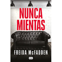NUNCA MIENTAS