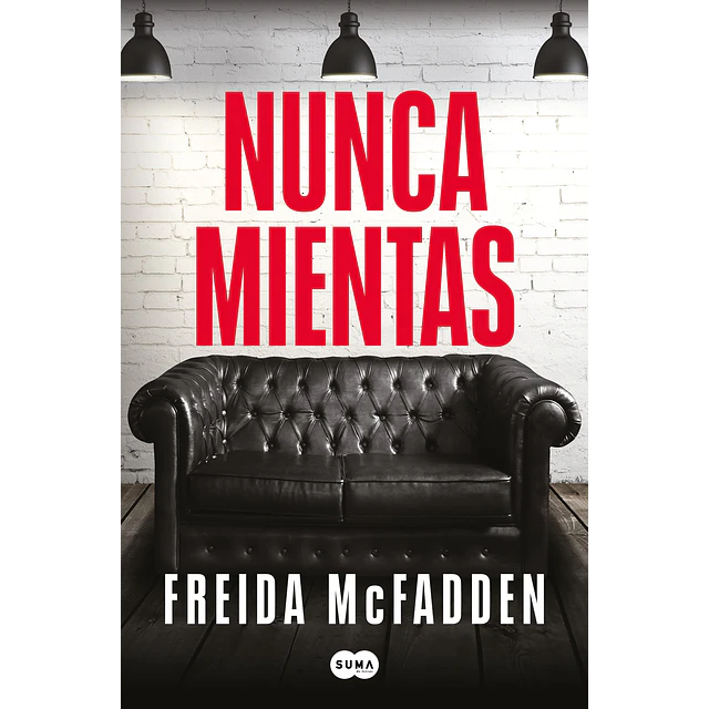 NUNCA MIENTAS