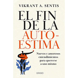 EL FIN DE LA AUTOESTIMA