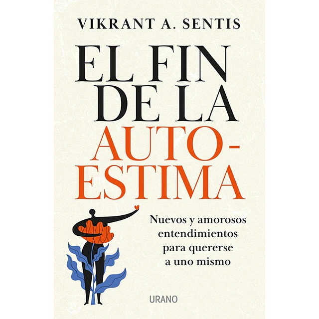 EL FIN DE LA AUTOESTIMA