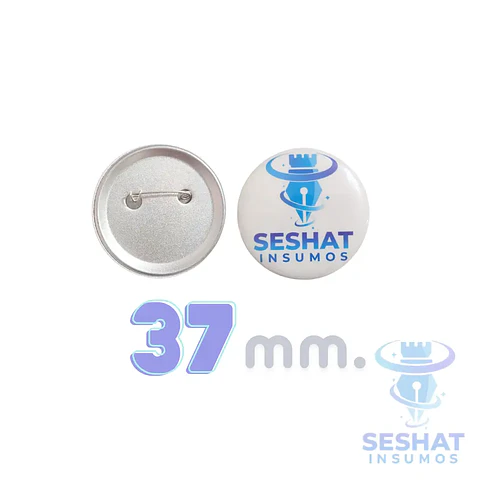 Chapitas con Alfiler Metálicas 37 mm Personalizables 100 unidades | Seshat Insumos