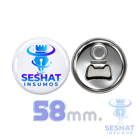 Chapita Destapador con Imán 58 mm Personalizable | 10 y 100 Unidades | Seshat Insumos