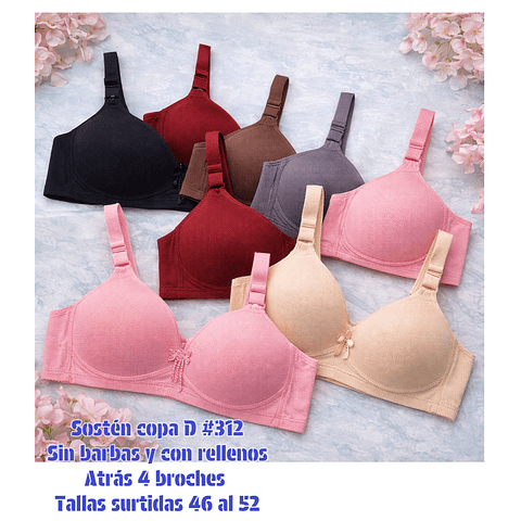 Sostén copa D sin barbas y con rellenos /tallas y colores surtidas la docena 