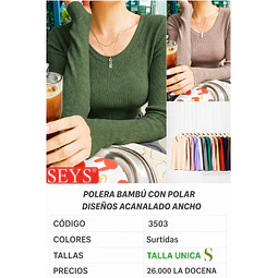 CAMISETA SEYS DAMA BAMBÚ CON POLAR 3503 DISEÑOS ACANALADO ANCHO TALLA UNICA S Y COLORES SURTIDOS LA DOCENA 