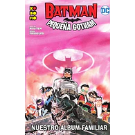 Batman: Pequeña Gotham – Nuestro álbum familiar