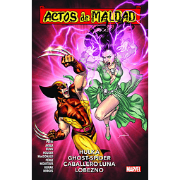 Actos de Maldad #2 Hulka, Ghost-Spider, Caballero Luna, Lobezno 
