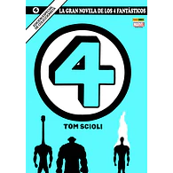 La Gran Novela de Los 4 Fantásticos 