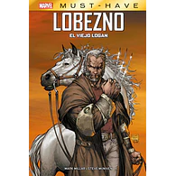 Marvel Must-Have. Lobezno: El Viejo Logan