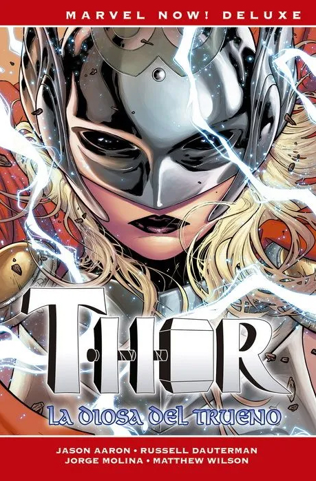  Marvel Now! Deluxe. Thor de Jason Aaron #3: La Diosa del Trueno