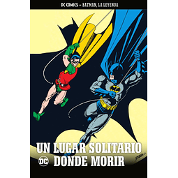 Batman, La Leyenda #40: Un lugar solitario para morir
