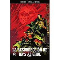 BATMAN, LA LEYENDA #46: LA RESURRECCIÓN DE RA´S AL GHUL Parte 2