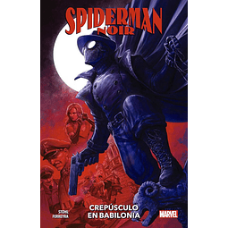 Spiderman Noir: Crepúsculo en Babilonia