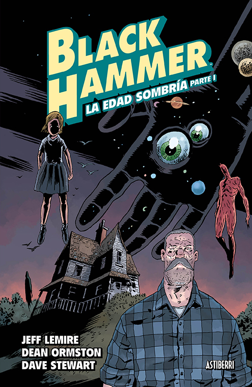 Black Hammer #3 - La Edad Sombría. Parte 1