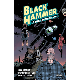 Black Hammer #3 - La Edad Sombría. Parte 1