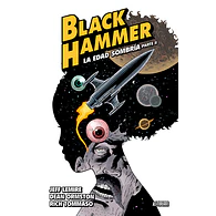 Black Hammer #4 - La Edad Sombría. Parte 2
