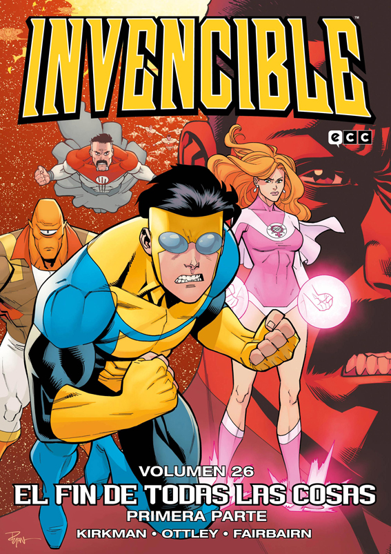 Invencible Vol.26: El Fin de Todas las Cosas – Primera parte