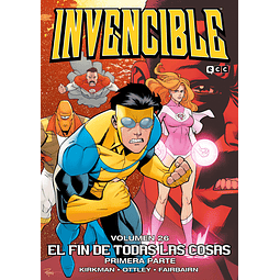 Invencible Vol.26: El Fin de Todas las Cosas – Primera parte