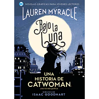 BAJO LA LUNA: UNA HISTORIA DE CATWOMAN