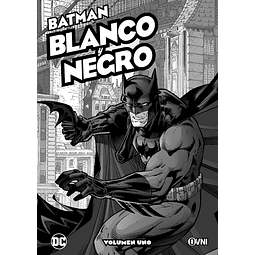 BATMAN: BLANCO Y NEGRO Vol.UNO