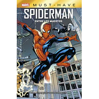 Marvel Must-Have. Spiderman: Entre los Muertos