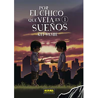 POR EL CHICO QUE VEÍA EN SUEÑOS #1