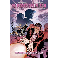 El Poder del Fuego Vol. 02: Fuego en Casa.
