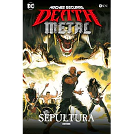 NOCHES OSCURAS: DEATH METAL # 05 DE 7 (SEPULTURA BAND EDITION) (RÚSTICA)