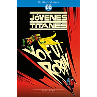 JÓVENES TITANES: TERCERA TEMPORADA – YO FUI ROBIN