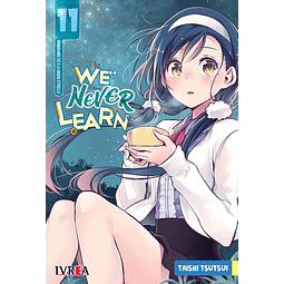 WE NEVER LEARN #11