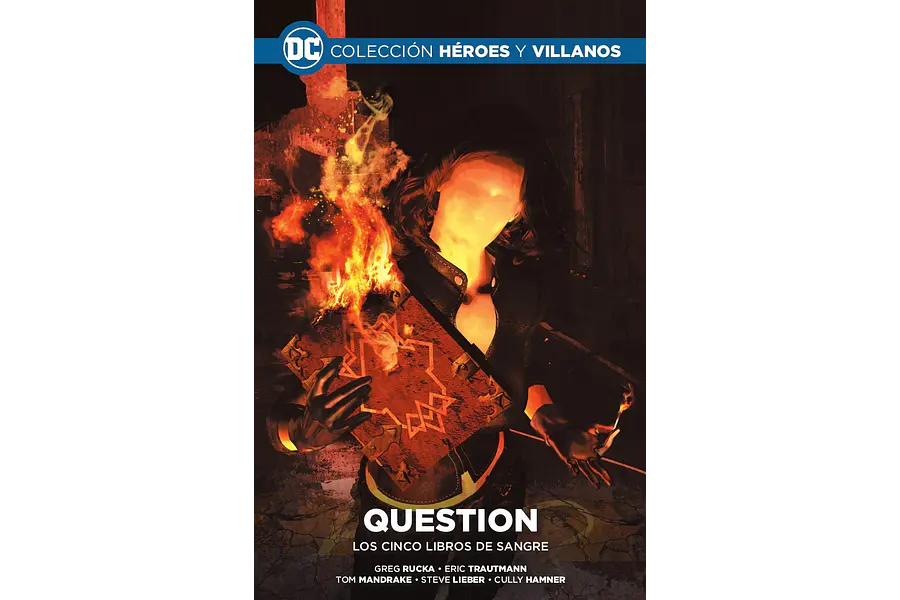 COLECCIÓN HÉROES Y VILLANOS VOL. 18 - QUESTION: LOS CINCO LIBROS DE SANGRE