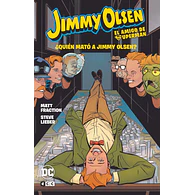 JIMMY OLSEN, EL AMIGO DE SUPERMAN: ¿QUIÉN MATÓ A JIMMY OLSEN?