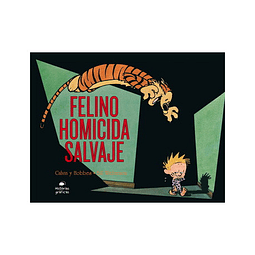 Calvin y Hobbes: Felino Homicida y Salvaje