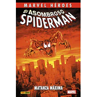 Marvel Héroes. El Asombroso Spiderman: Matanza Máxima