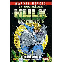 Marvel Héroes. El Increíble Hulk de Peter David #1: Círculo vicioso