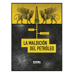 LA MALDICIÓN DEL PETRÓLEO