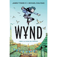 Wynd # 01: La Huida del Príncipe