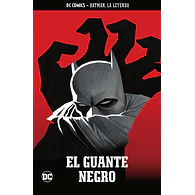 BATMAN, LA LEYENDA # 69: EL GUANTE NEGRO