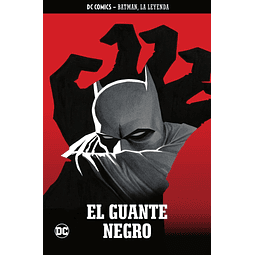 BATMAN, LA LEYENDA # 69: EL GUANTE NEGRO