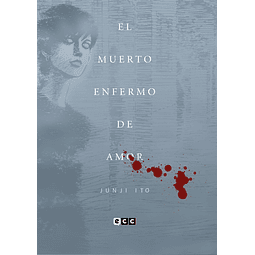 EL MUERTO ENFERMO DE AMOR (EDICIÓN FLEXIBOOK)