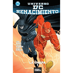 PACK UNIVERSO DC RENACIMIENTO. BATMAN / FLASH: LA CHAPA #1 y 2