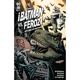 ¡BATMAN VS. FEROZ!: UN LOBO EN GOTHAM # 02 (DE 6)