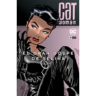 CATWOMAN: EL GRAN GOLPE DE SELINA (BATMAN LEGENDS)