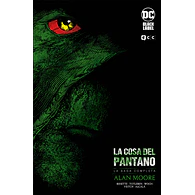 La Cosa del Pantano de Alan Moore – La Saga Completa (Tercera Edición)